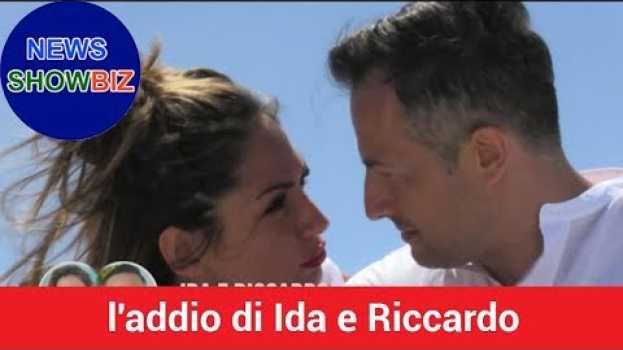 Video Temptation Island, l'addio di Ida e Riccardo: la verità è stato esposto... su italiano