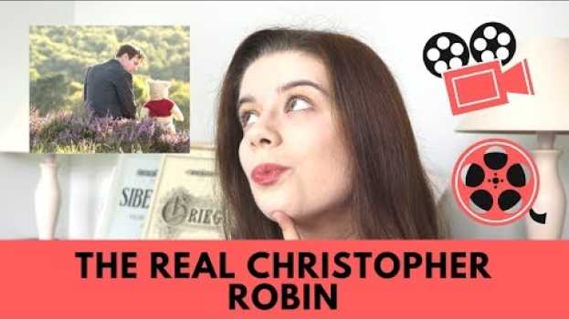 Video The Real Christopher Robin em Portuguese