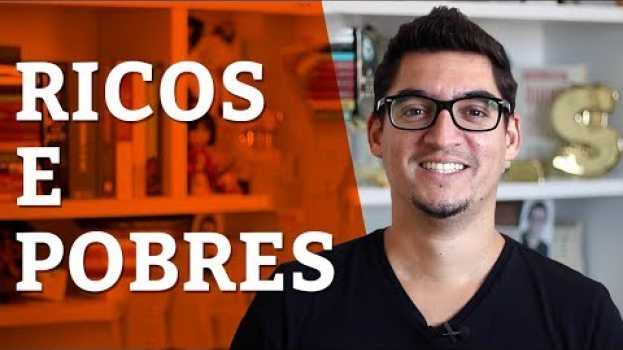 Video 7 DIFERENÇAS ENTRE RICOS E POBRES en Español