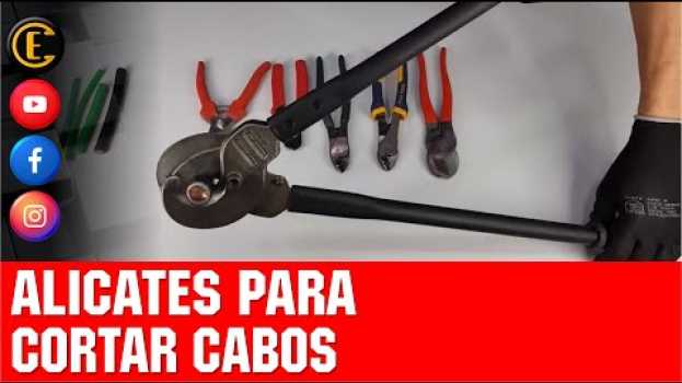 Video ALICATE PARA CORTE DE CABOS (FIOS) ELÉTRICOS, QUAL DEVO USAR? |SUPER-DICA| en Español