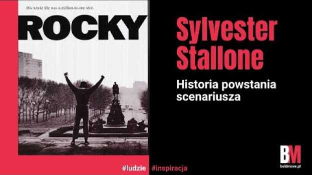 Video Inspirujące historie: Sylvester Stallone i jego droga do sławy w filmie "Rocky" na Polish