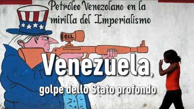 Video L'Arte della Guerra - Venezuela, golpe dello Stato profondo (IT/FR/PT/RO/SP) em Portuguese
