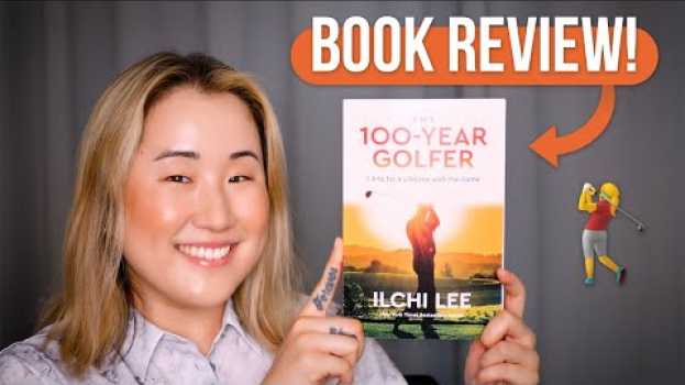 Video THE 100 YEAR GOLFER by Ilchi Lee | Book Review in English