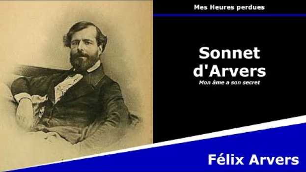 Video Sonnet d'Arvers (Mon âme a son secret) - Sonnet - Félix Arvers su italiano