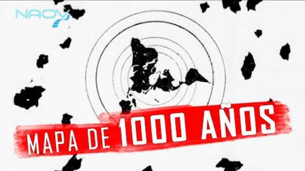 Video Un Mapa de Hace 1000 Años Muestra Más Tierras en français