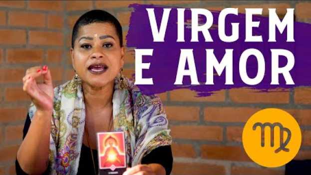 Video O que esperar no Amor para Virgem ainda este ano? [Tarô 2019] su italiano