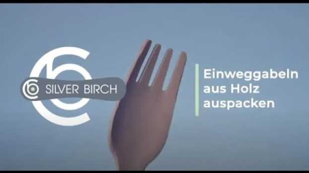Video Auspacken von Einweg-holzgabel vom Hersteller Silber Birke en français