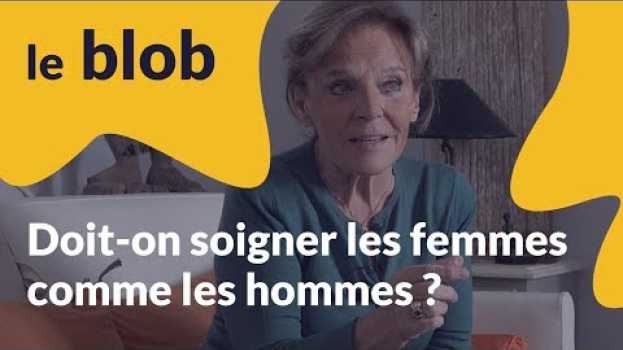 Video Interview | Doit-on soigner les femmes comme les hommes ? | Claudine Junien in Deutsch