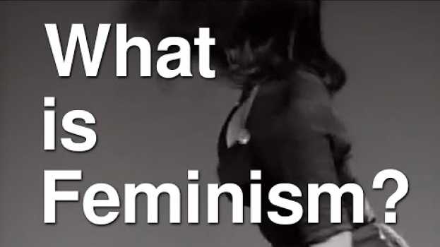 Video What is Feminism? in English