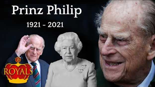 Video Prinz Philip: Erst wenn die Queen stirbt, wird er richtig beerdigt | ROYALS | PROMIPOOL in Deutsch