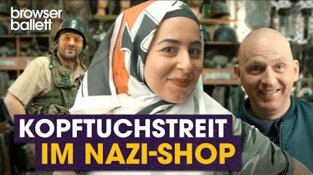 Video Kopftuchstreit im Nazi-Shop | Browser Ballett em Portuguese