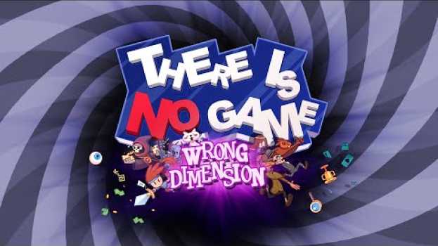 Video There Is No Game : Wrong Dimension (OFFICIAL TRAILER) in Deutsch