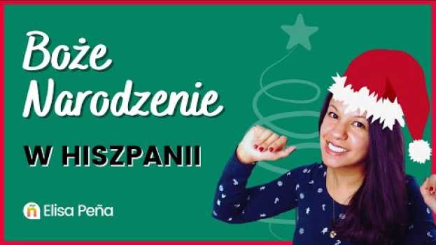 Video ⛄ La Navidad en España | Jak wyglądają Święta Bożego Narodzenia w Hiszpanii - WŁĄCZ NAPISY! na Polish