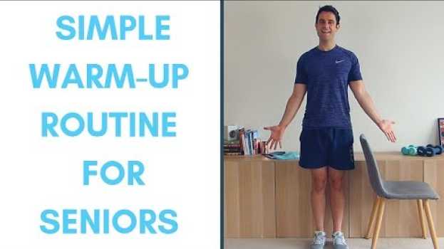 Video Standing Warm-Up Routine For Seniors (Do before undertaking exercise) | More Life Health em Portuguese