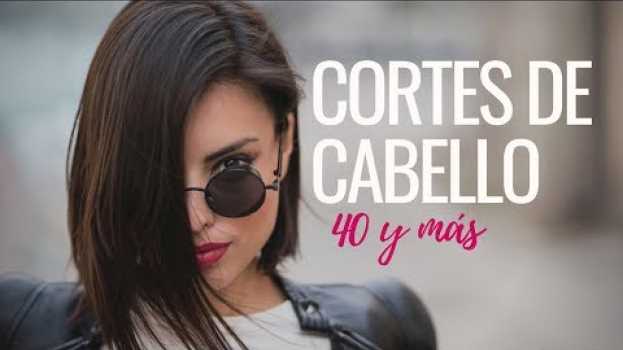 Video Cortes de Cabello para mujeres de 40 años y más | Cuarentonas y Felices em Portuguese