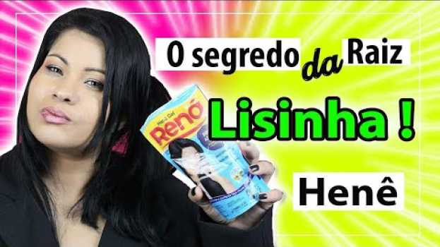 Video Raiz Lisinha com henê o Retoque  Perfeito  Paula Leticia / Paulaleticia.com en français