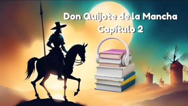 Video Libro para dormir. Don Quijote Capítulo 2 (Voz femenina) contra el #insomnio #audiolibro su italiano