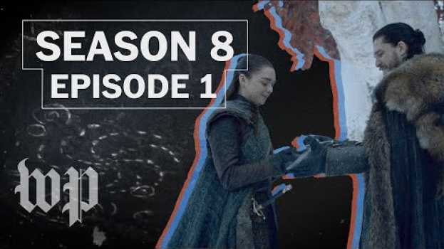 Video ‘Game of Thrones’ Season 8, Episode 1 Analysis: Some callbacks you might have missed in English