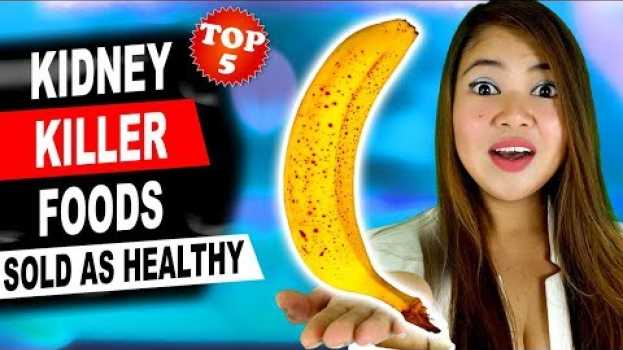 Video Top 5 KIDNEY KILLER Foods - Avoid Them to Keep Your Kidneys Healthy en Español
