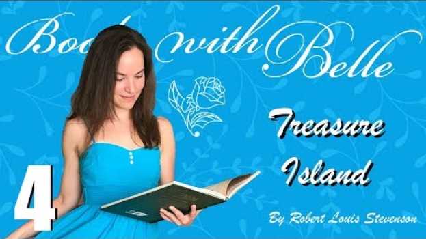 Video Books with Belle: Treasure Island PART 4 - Calm read aloud of a classic story en français
