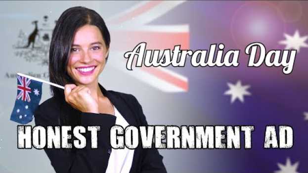 Video Honest Government Ad | Australia Day in English