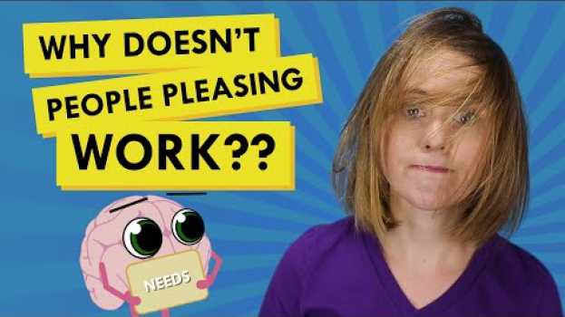 Video Why People Pleasing Doesn't Make People Happy (and What to Do Instead) en Español