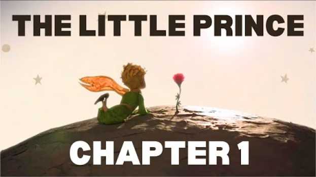 Video [ENG/FR SUB] The Little Prince by Antoine de Saint-Exupéry (French). Chapter 1 and dedication. en Español