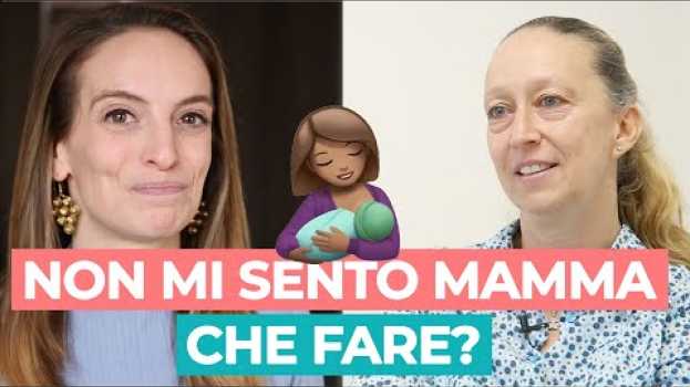 Video Istinto materno post parto: cosa fare se non amo mio figlio su italiano