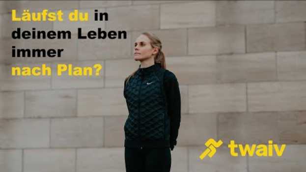 Video Twaiv - Läufst du in deinem Leben immer nach Plan? in Deutsch