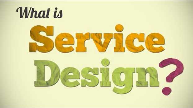 Video What is Service Design? en français