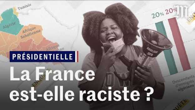 Video Présidentielle 2022 : peut-on mesurer le racisme en France ? su italiano