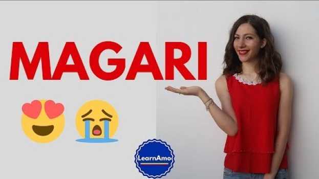Video Come usare MAGARI in italiano! (tutti i significati) - How to use MAGARI in Italian (meanings) en Español