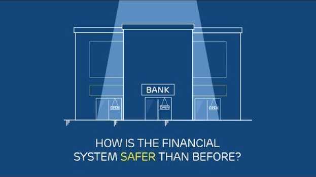 Video How is the global financial system safer than before? en français