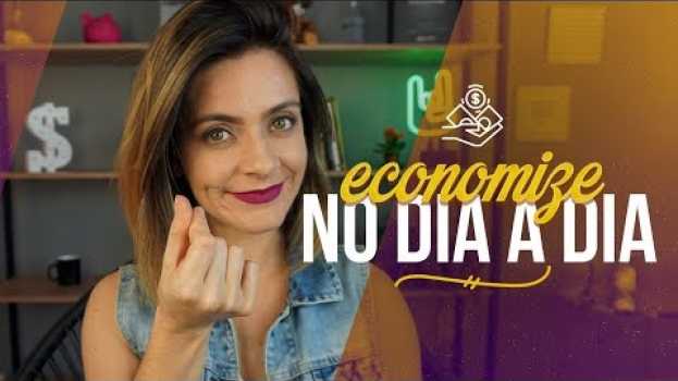 Video 10 DICAS para não PERDER DINHEIRO no dia a dia - Consumo Consciente en français