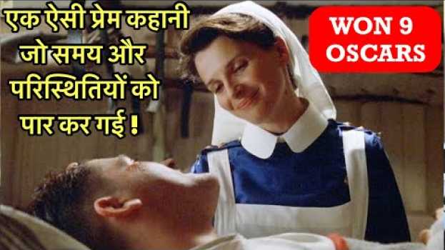 Video The English Patient (1996) Movie Explained in Hindi | Won 9 Oscar Awards | Movie Tales by Rahul su italiano