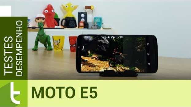 Video Desempenho do Moto E5 é bom, mas preço assusta en français