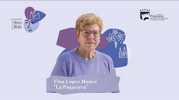 Video Mujeres Coveras Paterna - Fina López Muñoz. en français