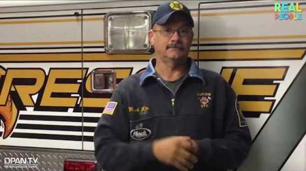 Video Real People: Deaf Firefighter Chief in English