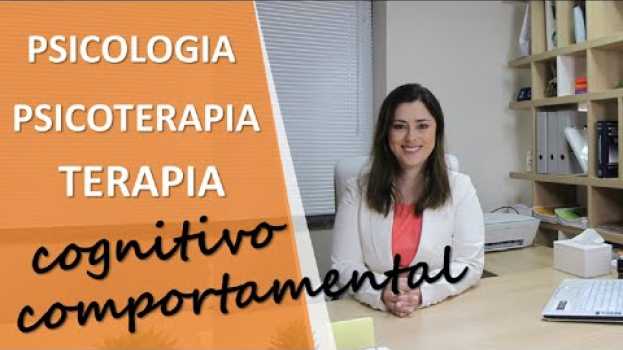 Video Como a Psicoterapia pode ajudar | Psicóloga Cristiane Garcia en Español