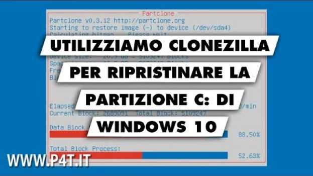 Video Ripristinare la partizione C di Windows 10 con Clonezilla en Español