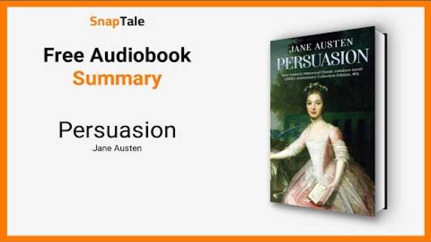 Видео Persuasion by Jane Austen: 4 Minute Summary на русском