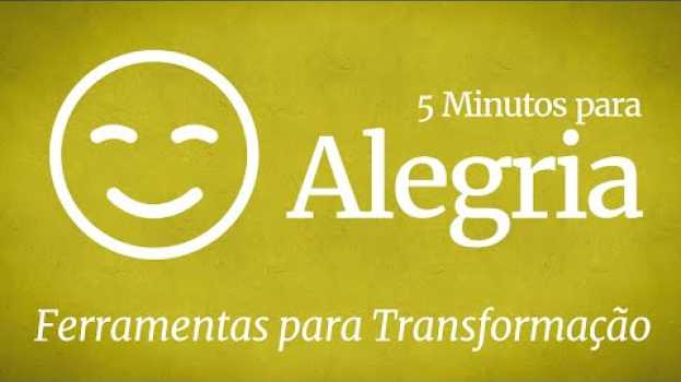 Video 5 Minutos para Alegria  | Sadhguru Português in English