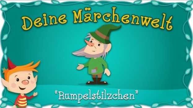Видео Rumpelstilzchen - Märchen und Geschichten für Kinder | Brüder Grimm | Deine Märchenwelt на русском