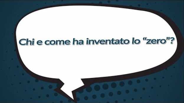 Video #IlPOLIMIrisponde – Chi e come ha inventato lo "zero"? su italiano