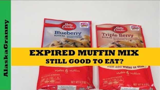 Video Expired Muffin Mix Still Good To Eat- Betty Crocker Muffin Mix in Deutsch
