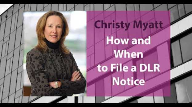 Video How and When to File a DLR Notice in English