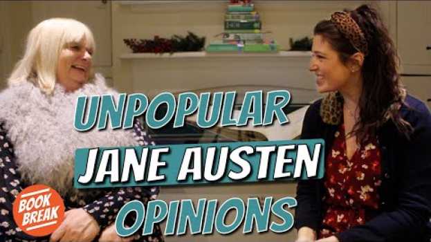 Video Unpopular Jane Austen Opinions | #BookBreak em Portuguese