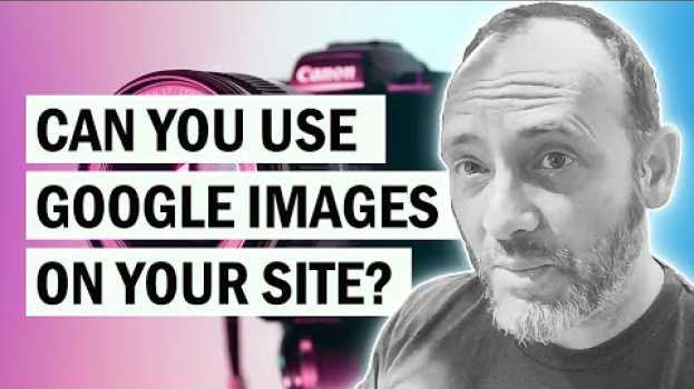 Video "Can I Use Google Images on My Website?" in Deutsch