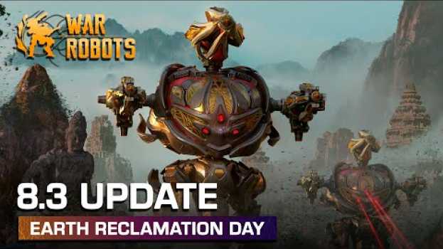 Video War Robots Update 8.3 Overview — EARTH RECLAMATION DAY em Portuguese