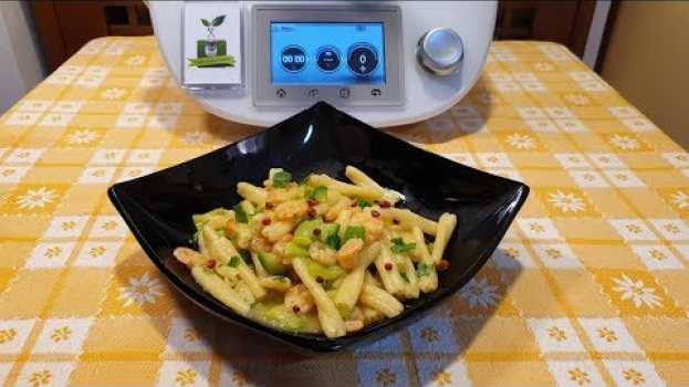 Video Pasta risottata con zucchine e gamberetti per bimby TM6 TM5 TM31 na Polish